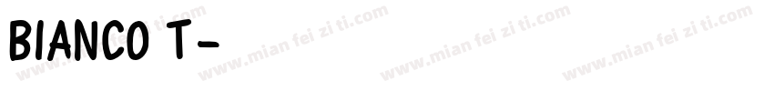 Bianco T字体转换